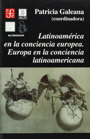 [9789681659868] LATINOAMÉRICA EN LA CONCIENCIA EUROPEA. EUROPA EN LA CONCIENCIA LATINOAMERICANA