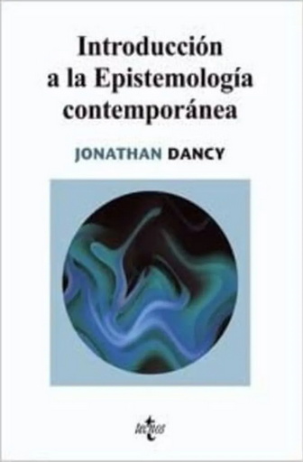 [9788430946129] INTRODUCCIÓN A LA EPISTEMOLOGÍA CONTEMPORÁNEA