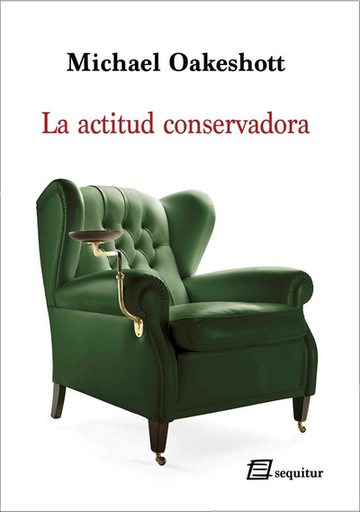 [9788415707752] LA ACTITUD CONSERVADORA
