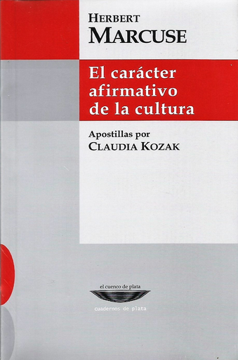 [9789871772285] EL CARÁCTER AFIRMATIVO DE LA CULTURA