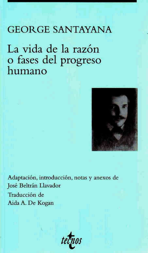 [9788430942510] LA VIDA DE LA RAZÓN o FRASES DEL PROGRESO HUMANO