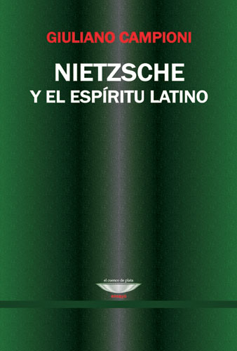 [9789872161514] NIETZSCHE Y EL ESPÍRITU LATINO