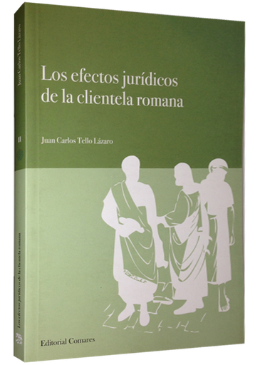 [9788498368130] LOS EFECTOS JURÍDICOS DE LA CLIENTELA ROMANA