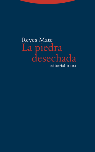 [9788498794588] LA PIEDRA DESECHADA