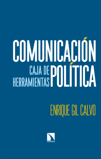 [9788490975541] COMUNICACIÓN POLÍTICA