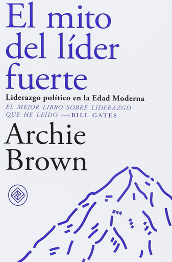 [9788494770739] EL MITO DEL LÍDER FUERTE