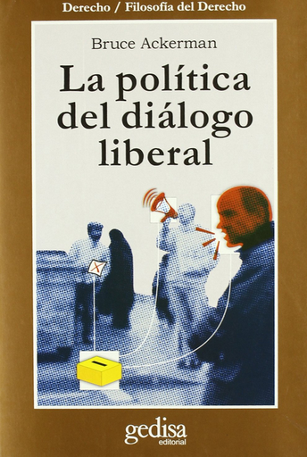 [9788474326536] LA POLÍTICA DEL DIÁLOGO LIBERAL