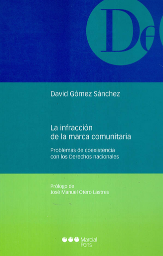 [9788497688888] LA INFRACCIÓN DE LA MARCA COMUNITARIA