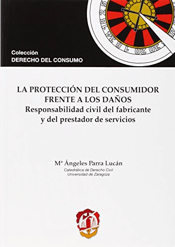 [9788429016666] LA PROTECCIÓN DEL CONSUMIDOR FRENTE A LOS DAÑOS