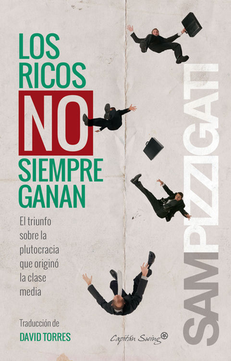 [9788494381652] LOS RICOS NO SIEMPRE GANAN