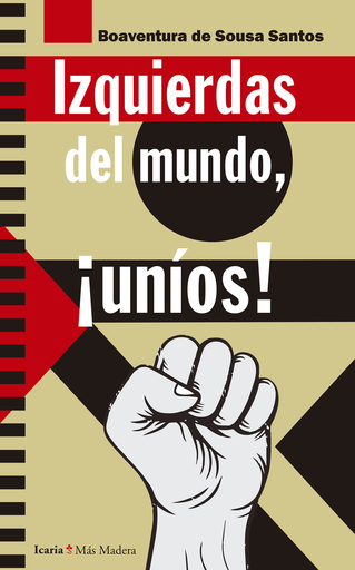 [9788498888751] IZQUIERDAS DEL MUNDO, ¡UNÍOS!