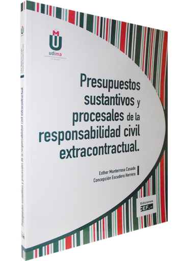 [9788445419595] PRESUPUESTOS SUSTANTIVOS Y PROCESALES DE LA RESPONSABILIDAD CIVIL EXTRACONTRACTUAL
