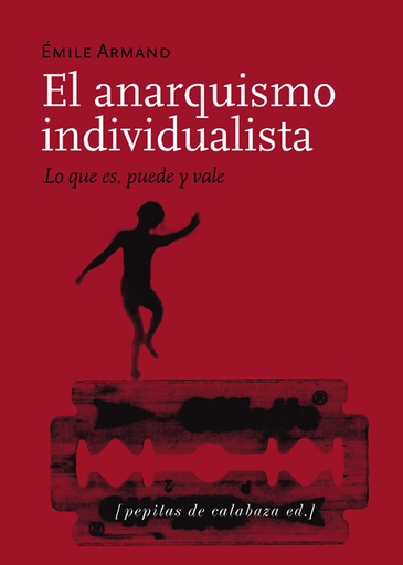 [9788493636760] EL ANARQUISMO INDIVIDUALISTA