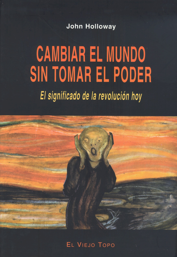 [9788495776464] CAMBIAR EL MUNDO SIN TOMAR EL PODER