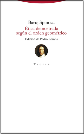 [9788498797848] ÉTICA DEMOSTRADA SEGÚN EL ORDEN GEOMÉTRICO