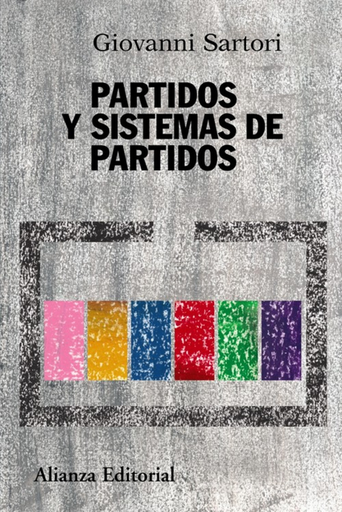[9788420647784] PARTIDOS Y SISTEMAS DE PARTIDOS