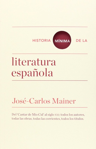 [9788415832157] HISTORIA MÍNIMA DE LA LITERATURA ESPAÑOLA