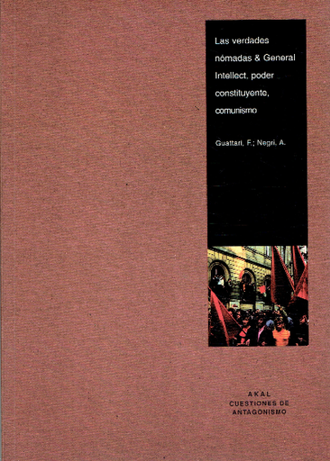 [9788446012009] LAS VERDADES NÓMADAS & GENERAL INTELLECT, PODER CONSTITUYENTE, COMUNISMO
