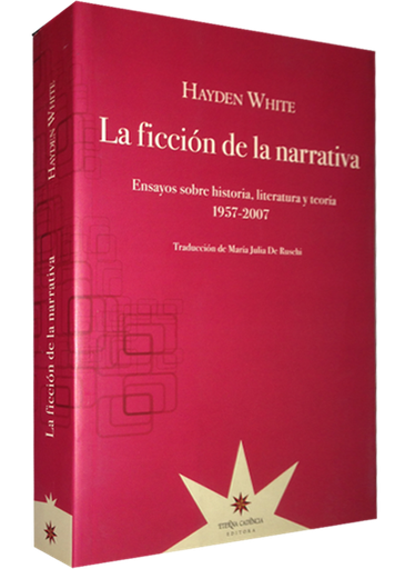 [9789871673438] LA FICCIÓN DE LA NARRATIVA