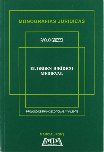 [9788472483859] EL ORDEN JURÍDICO MEDIEVAL