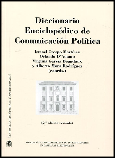 [9788425917141] DICCIONARIO ENCICLOPÉDICO DE COMUNICACIÓN POLÍTICA