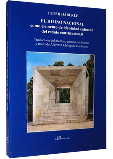 [9788490310625] EL HIMNO NACIONAL COMO ELEMENTO DE IDENTIDAD CULTURAL DEL ESTADO CONSTITUCIONAL