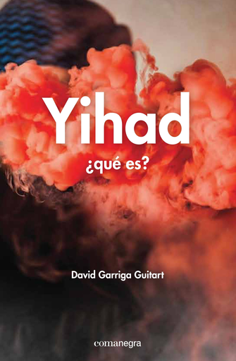[9788416033690] YIHAD: ¿QUÉ ES?