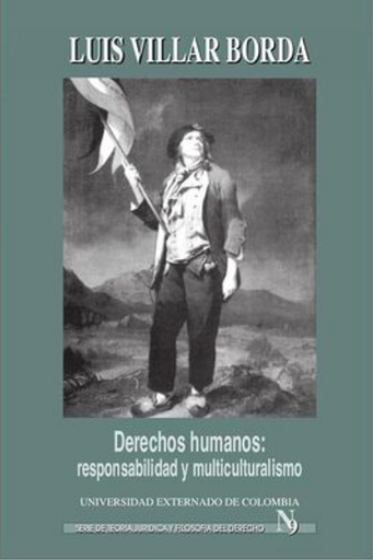 [9789586163552] DERECHOS HUMANOS: RESPONSABILIDAD Y MULTICULTURALISMO