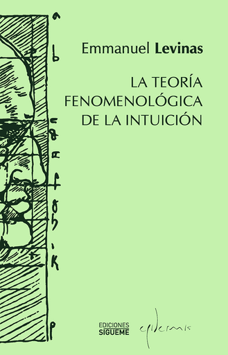 [9788430115464] LA TEORIA FENOMENOLÓGICA DE LA INTUICIÓN