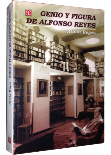[9789681661298] GENIO Y FIGURA DE ALFONSO REYES