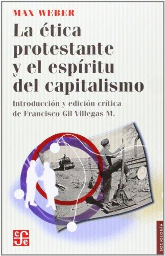 [9786071606778] LA ÉTICA PROTESTANTE Y EL ESPÍRITU DEL CAPITALISMO
