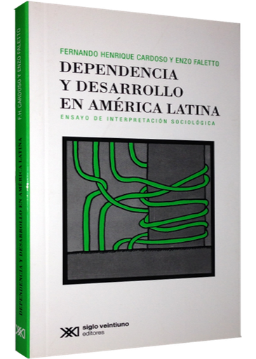 [9789871105243] DEPENDENCIA Y DESARROLLO EN AMÉRICA LATINA