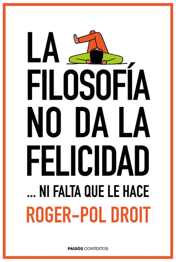[9788449331862] LA FILOSOFÍA NO DA LA FELICIDAD