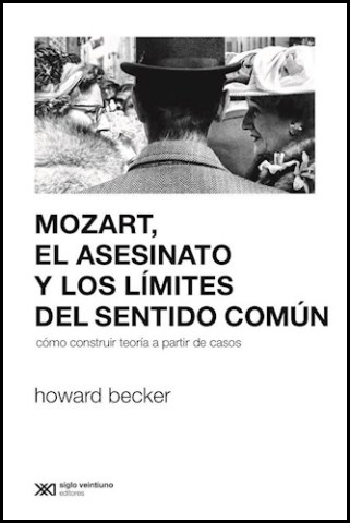 [9789876296342] MOZART, EL ASESINATO Y LOS LÍMITES DEL SENTIDO COMÚN