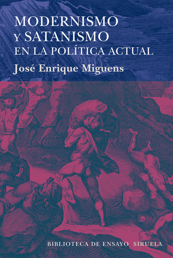 [9788416396245] MODERNISMO Y SATANISMO EN LA POLÍTICA ACTUAL