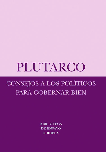 [9788498412611] CONSEJOS A LOS POLÍTICOS PARA GOBERNAR BIEN