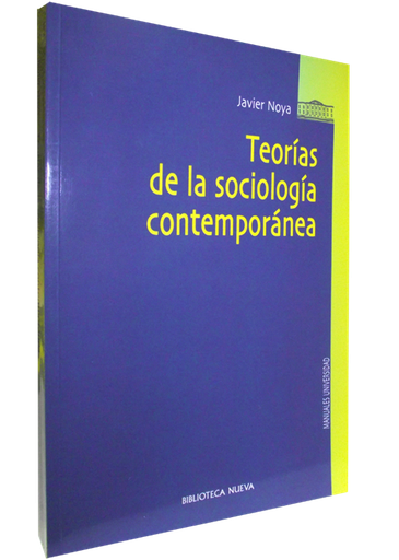 [9788499402130] TEORÍAS DE LA SOCIOLOGÍA CONTEMPORÁNEA