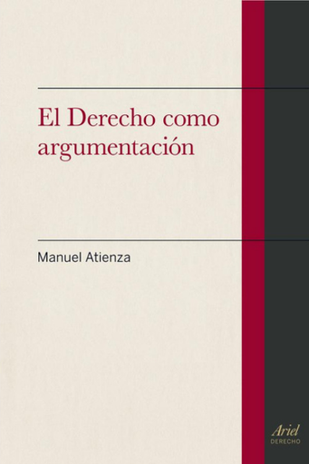 [9788434400764] EL DERECHO COMO ARGUMENTACIÓN