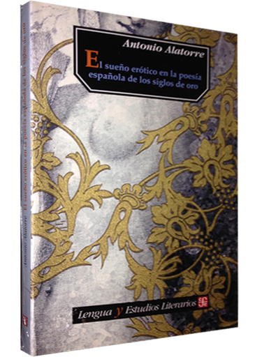 [9789681668952] EL SUEÑO ERÓTICO EN LA POESÍA ESPAÑOLA DE LOS SIGLOS DE ORO