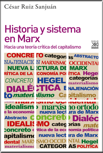 [9788432319372] HISTORIA Y SISTEMA EN MARX