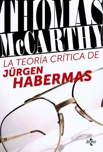 [9788430957927] LA TEORÍA CRÍTICA DE JÜRGEN HABERMAS