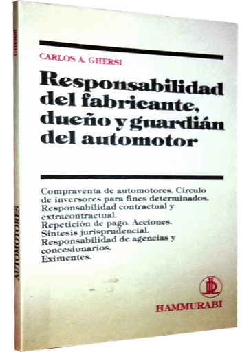 [015071] RESPONSABILIDAD DEL FABRICANTE, DUEÑO Y GUARDIÁN DEL AUTOMOTOR