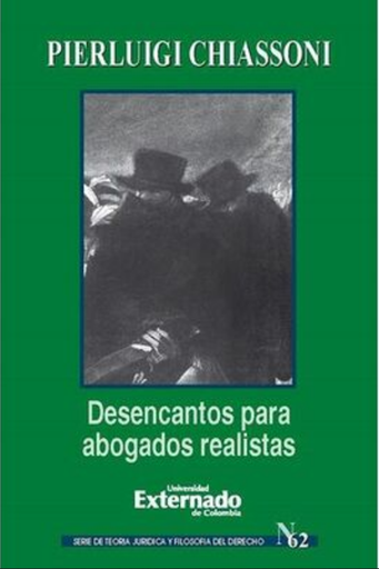 [9789587107715] DESENCANTOS PARA ABOGADOS REALISTAS