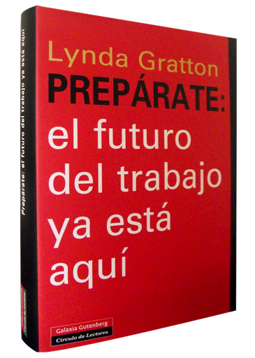 [9788481099652] PREPÁRATE: EL FUTURO DEL TRABAJO YA ESTÁ AQUÍ