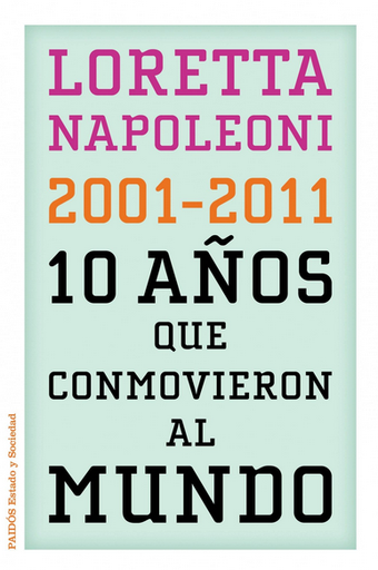 [9788449325960] LOS 10 AÑOS QUE CONMOCIONARON AL MUNDO