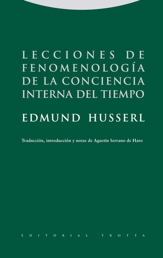 [9788481645675] LECCIONES DE FENOMENOLOGÍA DE LA CONCIENCIA INTERNA DEL TIEMPO