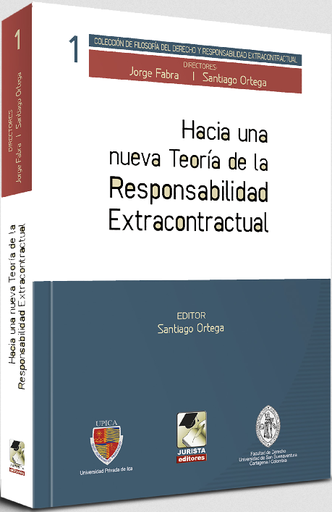 [9786124066825] HACIA UNA NUEVA TEORÍA DE LA RESPONSABILIDAD EXTRACONTRACTUAL