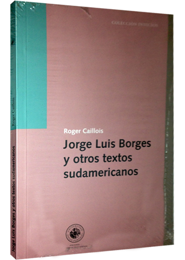 [9789563141733] JORGE LUIS BORGES Y OTROS TEXTOS SUDAMERICANOS