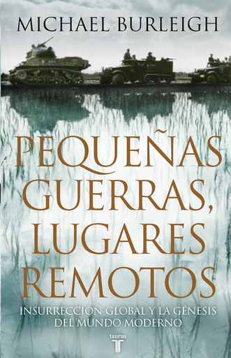 [9788430607464] PEQUEÑAS GUERRAS, LUGARES REMOTOS