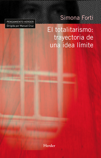 [9788425425677] EL TOTALITARISMO: TRAYECTORIA DE UNA IDEA LÍMITE